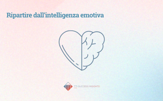 Ripartire Dall Intelligenza Emotiva